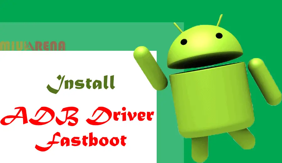 Cara Pasang / Install ADB Driver dan Fastboot di Windows dan Mac OS