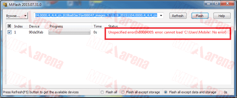Cara Mengatasi Mi Flash Tool Error Unspecified error (0x80004005:error:cannot load ” : No Error)