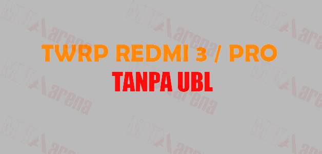 Cara Pasang TWRP dan Root Redmi 3 / 3 Pro [IDO] (FIX 4G Aman) Tanpa UBL